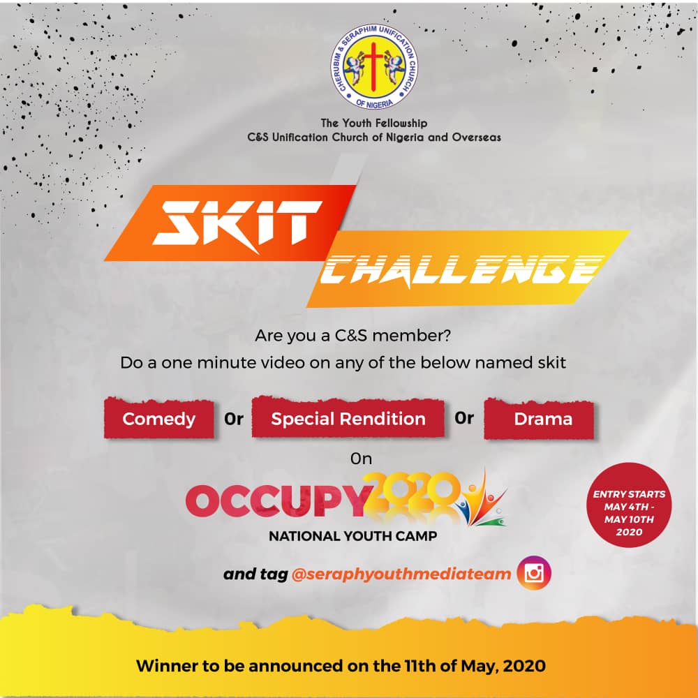 OCCUPY2020: C&S UNIFICATION YOUTH FELLOWSHIP PRESENTS A SKIT CHALLENGE